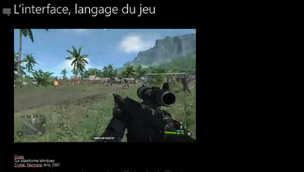 Les interfaces de type langage, ici Crysis, Un First Person Shooter de Crytek / Electronic arts, 2007